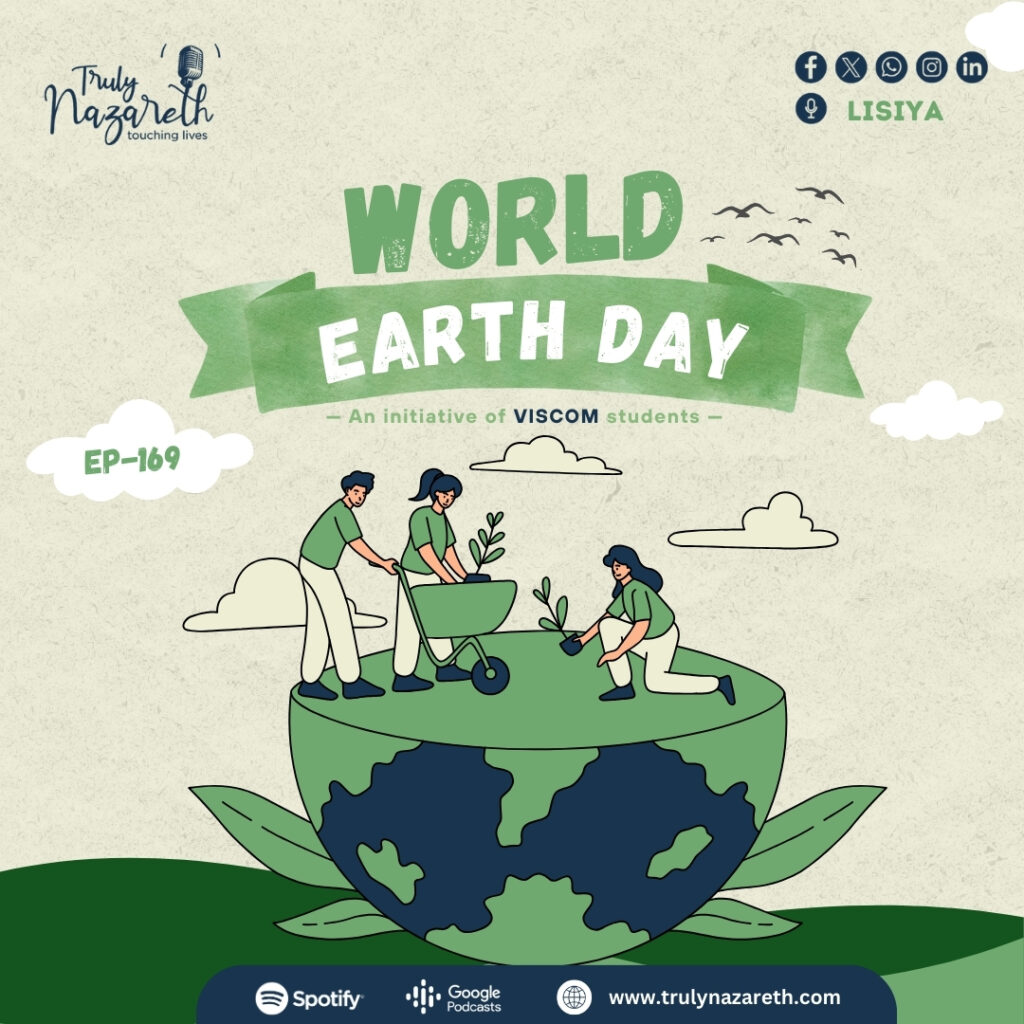 Truly Nazareth Episode 169 | World Earth Day…